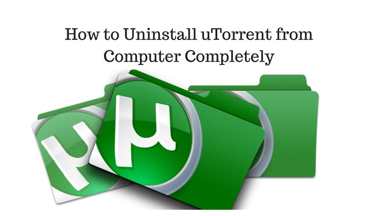 Remove uTorrent from Your Computer